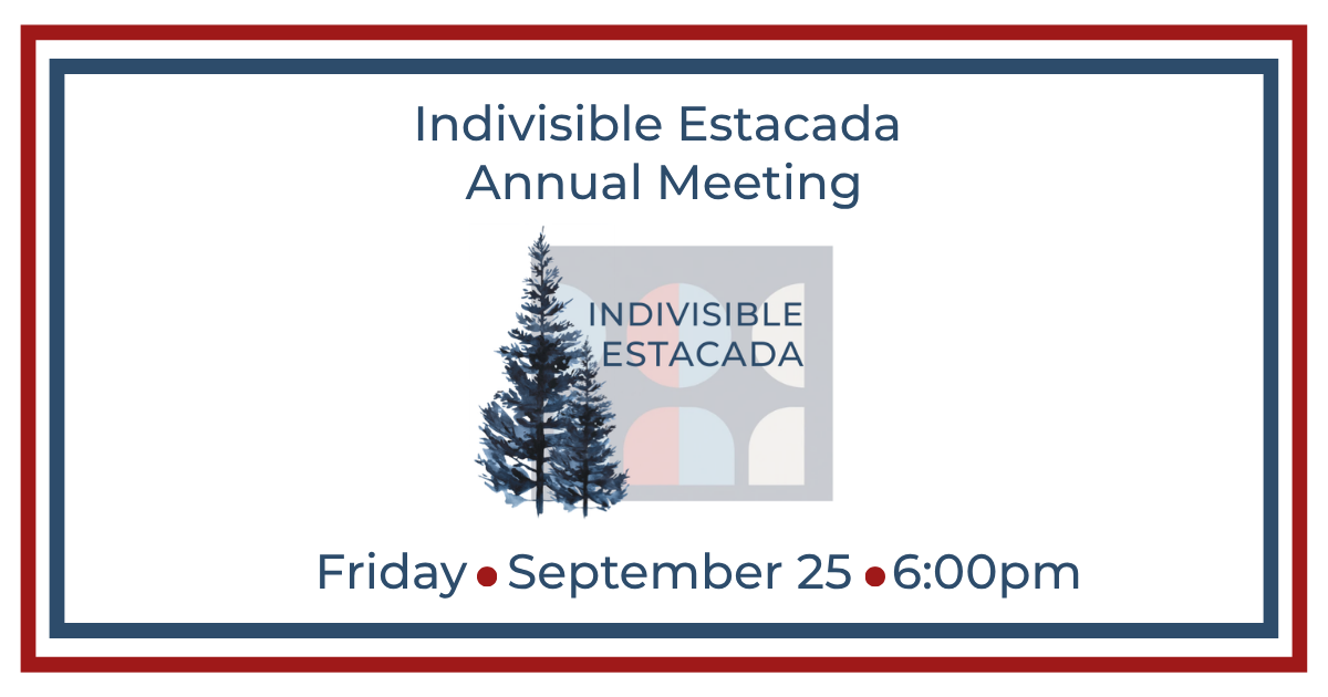 [Indivisible Estacada Annual Meeting]